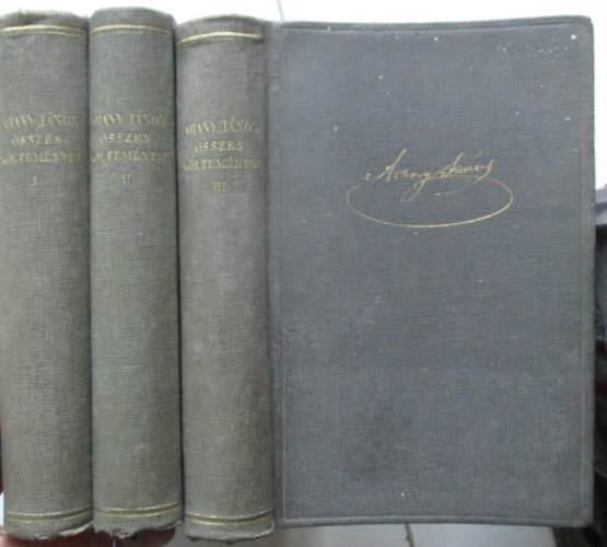 Arany J�nos - Arany J�nos �sszes k�ltem�nyei I-III.k�tet