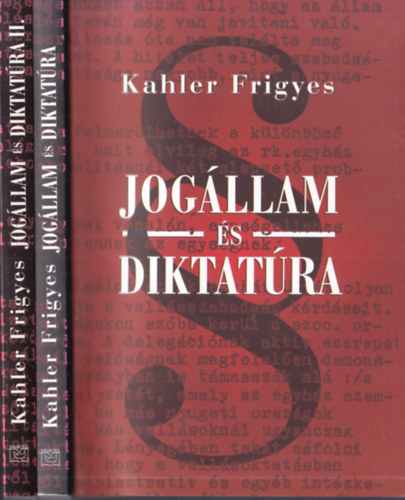 Kahler Frigyes - Jog�llam �s diktat�ra I-II.