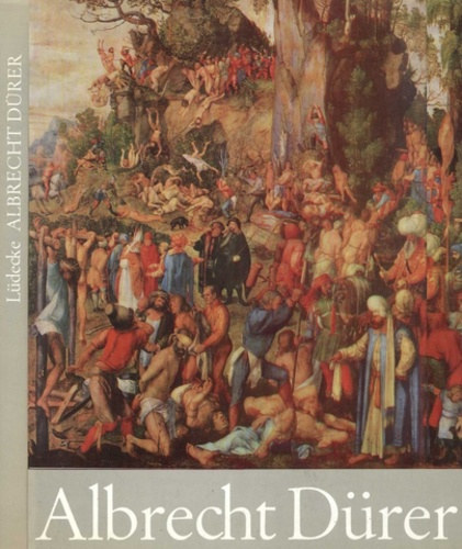Heinz Lüdecke - Albrecht Dürer
