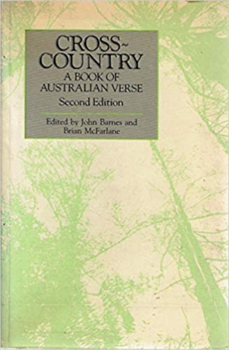 Mcfarlane, Brian John Barnes - Cross-Country: A Book of Australian Verse - Second Edition