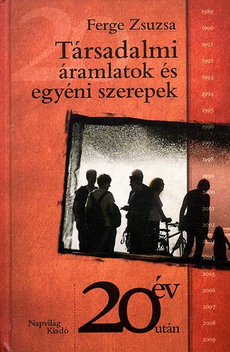 Ferge Zsuzsa - Trsadalmi ramlatok s egyni szerepek