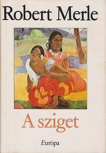 Robert Merle - A sziget