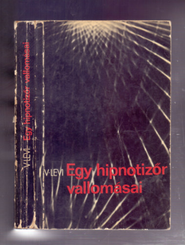 Vlagyimir Levi - Egy hipnotiz�r vallom�sai