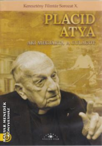 Széll Péter - Placid atya, aki megjárta a Gulagot (Keresztény Filmtár Sorozat X.)(1 DVD)