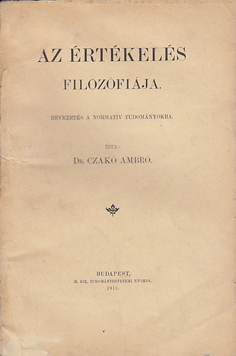 Dr. Czak Ambr - Az rtkels filozfija