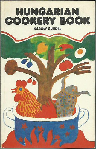 K�roly Gundel - Hungarian cookery book
