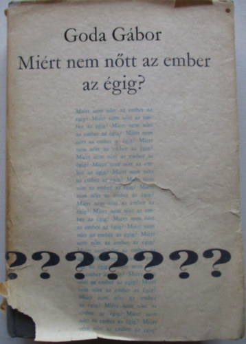 Goda Gbor - Mirt nem ntt az ember az gig?