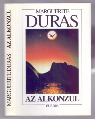 Szerk.: Kiss Zsuzsa, Ford.: Szabolcs Katalin Marguerite Duras - Az alkonzul (Le Vice-Consul)