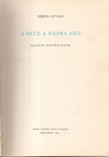 Szva Istvn - A hiz a napba nz
