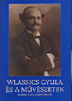 Borbs Gyrgy - Wlassics Gyula s a mvszetek