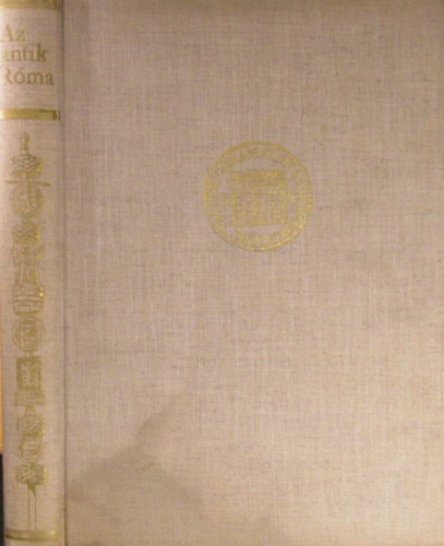 Ruiz-Arias-Grimal-Vasoli - Az antik Rma