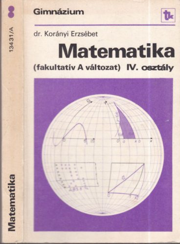 Dr. Kornyi Erzsbet - Matematika (fakultatv A vltozat) IV. osztly