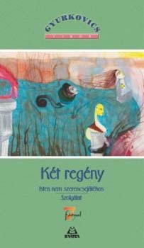 Gyurkovics Tibor - Kt regny. Isten nem szerencsejtkos - Szolglat
