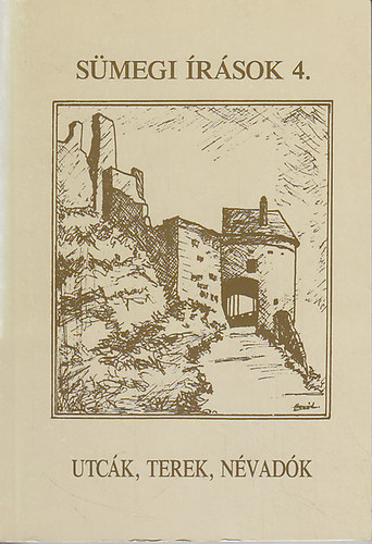 Egerszegi Ferenc  (szerk.) - Utc�k, terek, n�vad�k