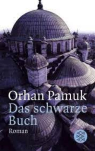 Orhan Pamuk - Das Schwarze Buch