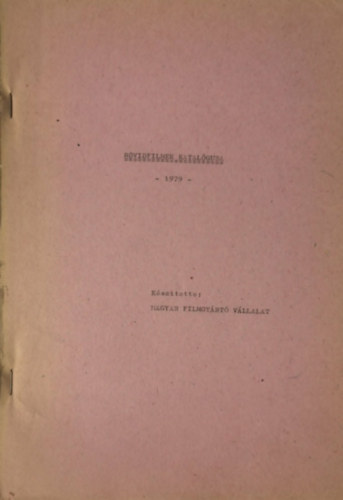 Ismeretlen Szerz� - R�vidfilmek katal�gusa 1979.