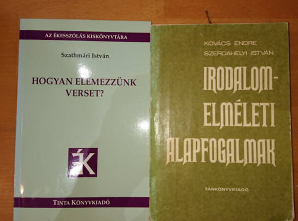 2 db irodalomelmlettel foglalkoz knyv: Szathmri Istvn - Hogyan elemezznk verset?, Kovcs-Szerdahelyi: Irodalomelmleti alapfogalmak