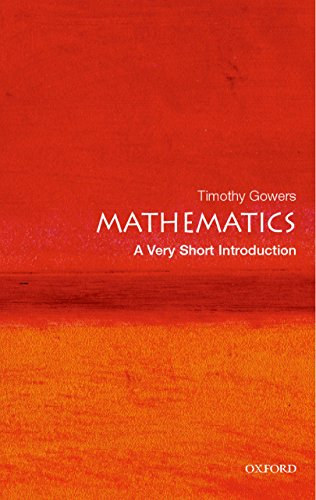 Timothy Gowers - Mathematics: A Very Short Introduction ("Matematika nagyon rviden" angol nyelven)