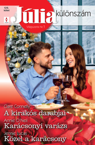 Jennie Lucas  Clare Connelly  Annie O'Neil - J�lia k�l�nsz�m 126. - A kirak�s darabjai; Kar�csonyi var�zs; K�zel a kar�csony