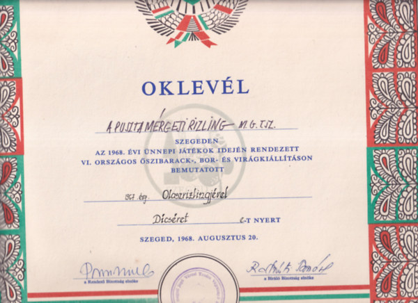 Borszati Oklevl (47,534cm) - A Pusztamrgesi Rizling M.G.T.Sz. az 1968. vi nnepi Jtkok idejn rendezett VI. Orszgos szibarack-, Bor- s Virgkilltson bemutatott 1967. vj. Olaszrizlingjvel Dcsretet nyert...