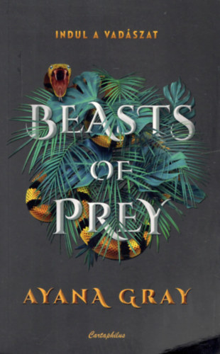 Ayana Gray - Beasts of Prey - Indul a vadszat
