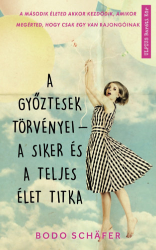 Bodo Schafer - A gyztesek trvnyei - a siker s a teljes let titka