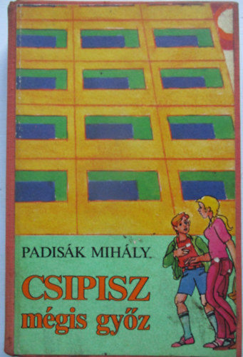 Padisk Mihly - Csipisz mgis gyz