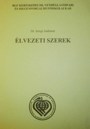 Dr. Seregi Andrsn - lvezeti szerek. Tvoktatsi tanknyv