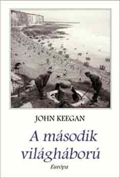 John Keegan - A II. vil�gh�bor�
