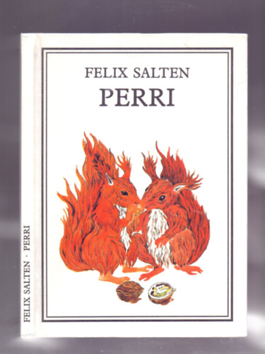 Felix Salten - Perri (Szecsk gnes rajzaival)