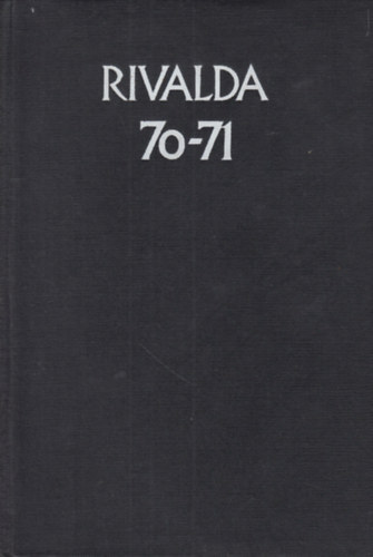 Rivalda 70-71  /Nyolc magyar sz�nm�/