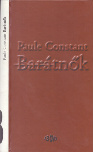 Paule Constant - Bar�tn�k