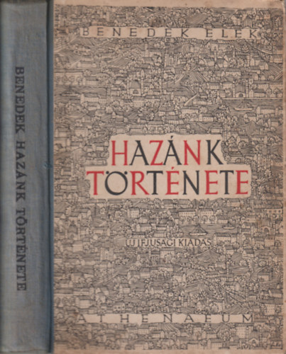 Benedek Elek - Haznk trtnete az ifjsg szmra