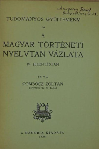 Gombocz Zoltn - A magyar trtneti nyelvtan vzlata  IV. Jelentstan