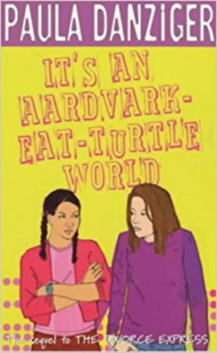 Paula Danziger - It's An Aardvark-Eat-Turtle World
