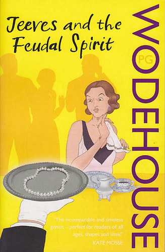 Pelham Grenville Wodehouse - Jeeves and The Feudal Spirit