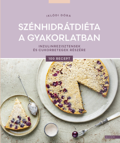 Ikl�di D�ra - Sz�nhidr�tdi�ta a gyakorlatban