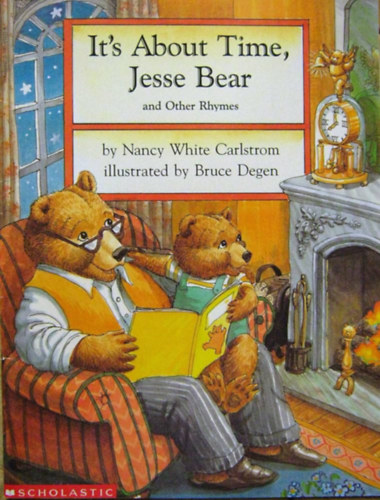Nancy White Carlstrom - It's About Time, Jesse Bear and Other Rhymes