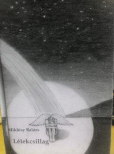 Miklósy Balázs - Lélekcsillag