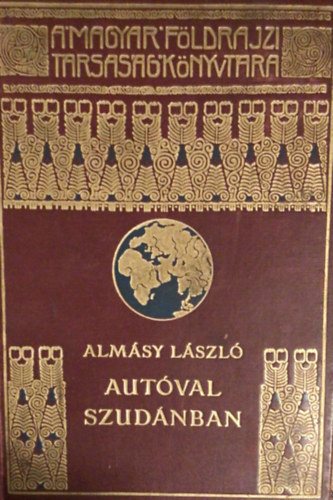 Almásy László - Autóval Szudánban