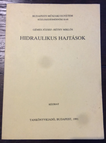 Rthy Mikls Gmes Jzsef - Hidraulikus hajtsok
