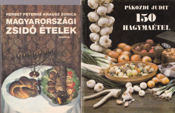 Barta Mikls, Herbst Ptern Krausz Zorica, Pkozdi Judit - 3 db szakcsknyv ( egytt ) 1. 150 hagymatel, 2. Magyarorszgi zsid telek, 3. Sajttelek