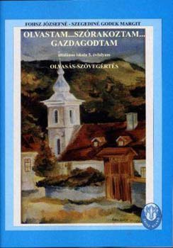 Fhosz Jzsefn-Szegedin Godek Margit - Olvastam...szrakoztam...gazdagodtam 5.o.