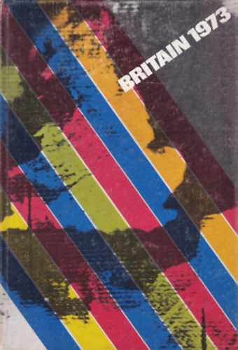 BRITAIN 1973 - An official handbook