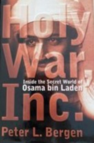 Peter L. Bergen - Holy war Inc.