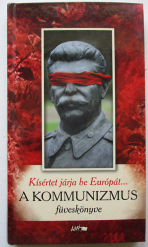 Ksrtet jrja be Eurpt... - A kommunizmus fvesknyve