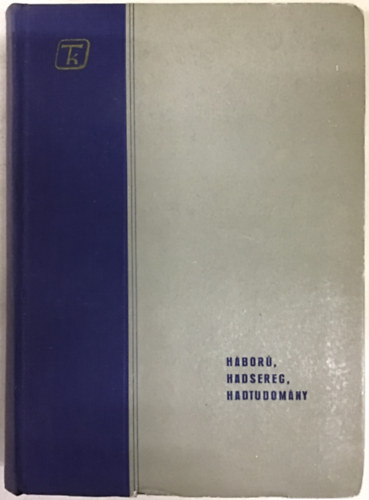 G. A. Fjodorov - H�bor�, hadsereg, hadtudom�ny