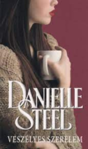 Danielle Steel - Veszlyes szerelem