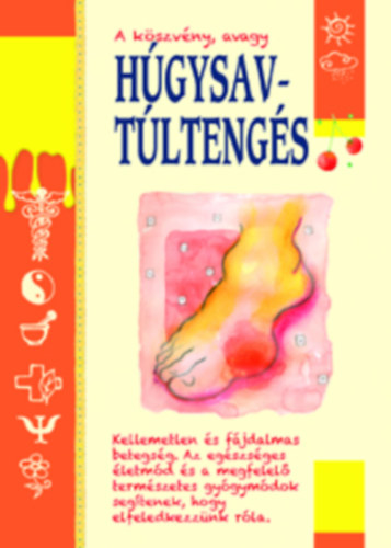 Barbara Polettini - A köszvény, avagy húgysavtúltengés