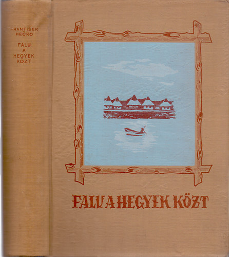 Frantisek Hecko - Falu a hegyek k�zt